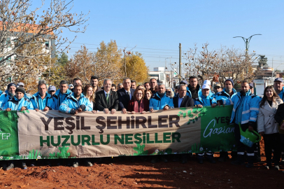  Gaziantep'te YEŞİLANTEP projesiyle fidanlar toprakla buluşuyor